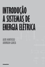 INTRODUÇÃO A SISTEMAS DE ENERGIA ELÉTRICA