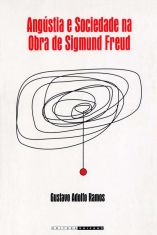 Angústia e Sociedade na obra de Sigmund Freud