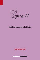  ÉPICA II: OVÍDIO, LUCANO E ESTÁCIO