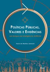 Políticas públicas, valores e evidências em tempos de inteligência artificial