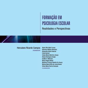 Formação em Psicologia Escolar: realidades e perspectivas-0