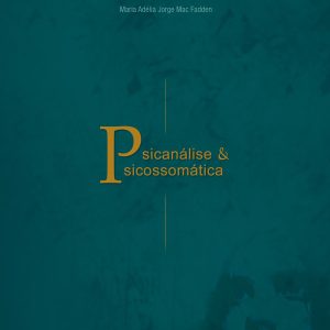 Psicanálise e Psicossomática-0
