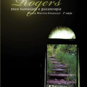 Rogers: ética humanista e psicoterapia-0