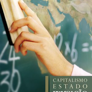 Capitalismo, Estado e Educação-0