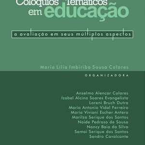 Colóquios Temáticos em Educação: a avaliação em seus múltiplos aspectos-0