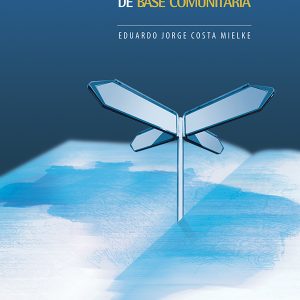 Desenvolvimento Turístico de Base Comunitária: uma abordagem prática e sustentável-0