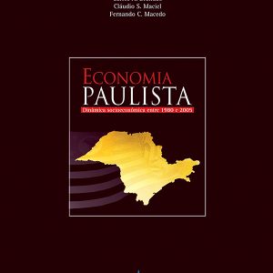 Economia Paulista: dinâmica socioeconômica entre 1980 e 2005-0