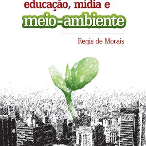 Educação, Mídia e Meio Ambiente-0