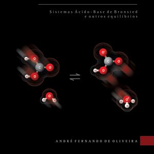 Equilíbrio em Solução Aquosa Orientados à Aplicação: sistemas ácido-base de Bronsted e outros equilíbrios-0