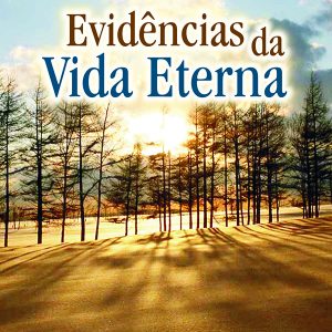 Evidências da Vida Eterna-0