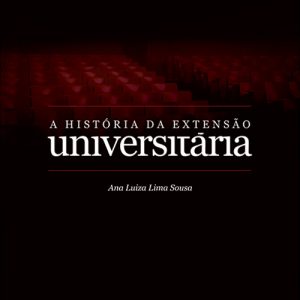 A História da Extensão Universitária-0