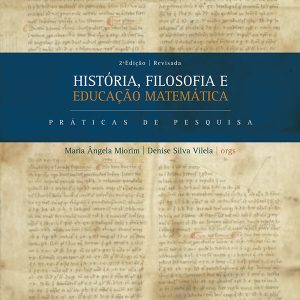 História, Filosofia e Educação Matemática: práticas de pesquisa-0