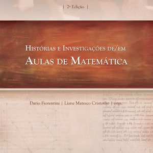 Histórias e Investigações de/em Aulas de Matemática-0