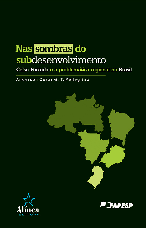 Nas Sombras do Subdesenvolvimento: Celso Furtado e a problemática regional no Brasil-0