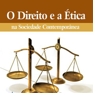 O Direito e a Ética na Sociedade Contemporânea-0