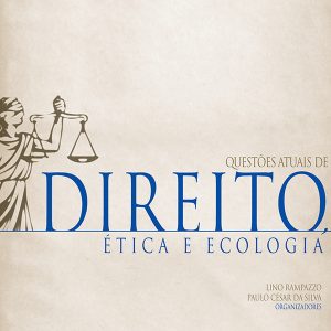 Questões Atuais de Direito, Ética e Ecologia-0