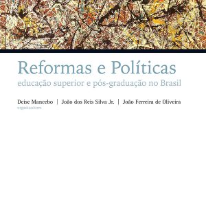 Reformas e Políticas: educação superior e pós-graduação no Brasil-0