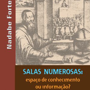 Salas Numerosas: espaço de conhecimento ou informação?-0
