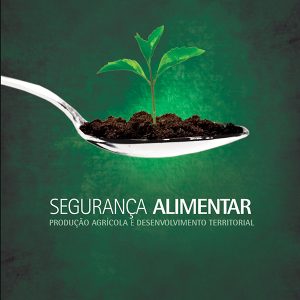 Segurança Alimentar, Produção Agrícola e Desenvolvimento Territorial-0