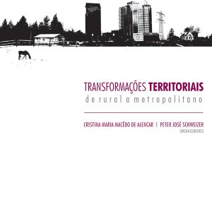Transformações Territoriais: de rural a metropolitano-0
