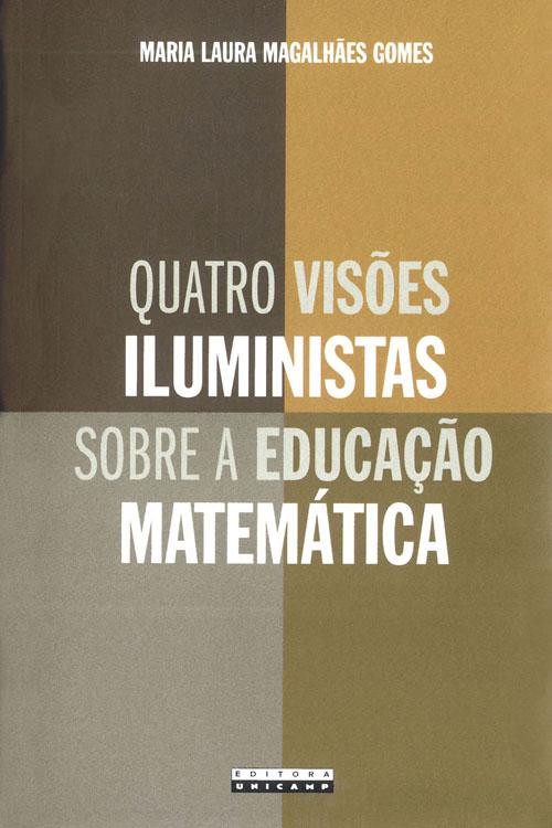 Quatro visões iluministas sobre a educação matemática: Diderot, D’Alembert, Condillac e Condorcet-0