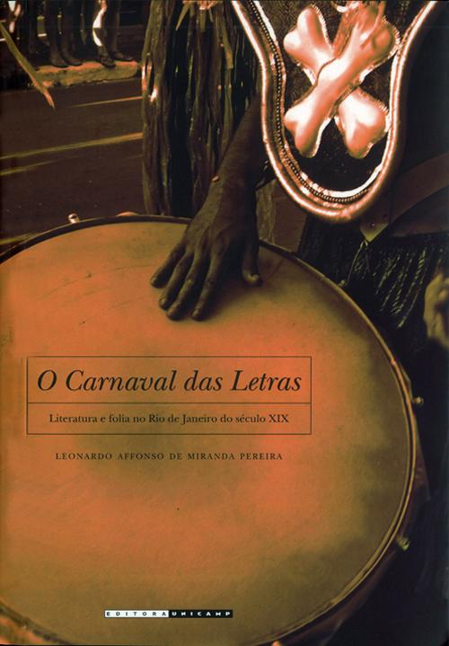 O carnaval das letras: literatura e folia no Rio de Janeiro do século XIX-0