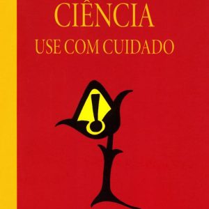 Ciência: use com cuidado-0