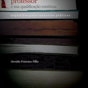 Professor e sua Qualificação Contínua: requisitos para concursos públicos-0
