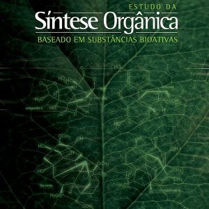 Estudo da Síntese Orgânica Baseado em Substâncias Bioativas-0