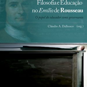 Filosofia e Educação no Emílio de Rousseau: o papel do educador como governante-0