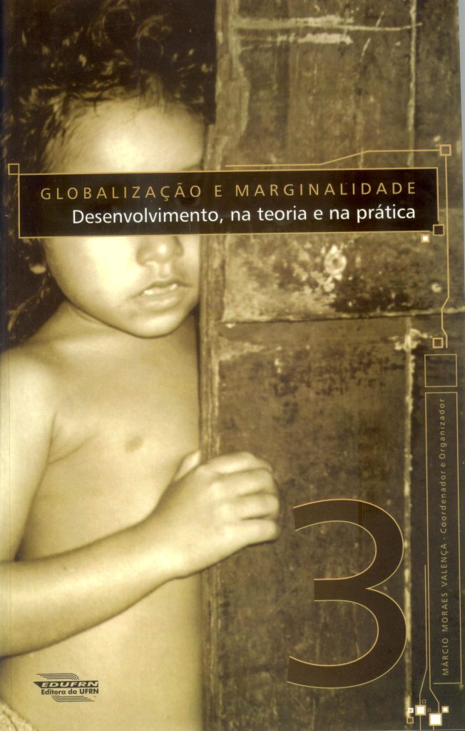 Globalização e Marginalidade 3: Desenvolvimento, na teoria e na prática-0