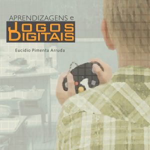 Aprendizagens e Jogos Digitais