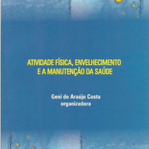 Atividade Física, Envelhecimento e a Manutenção da Saúde-0