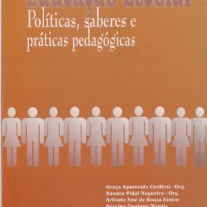 Educação Escolar: políticas, saberes e práticas pedagógicas-0