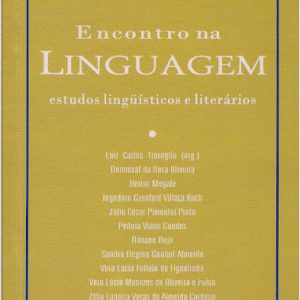Encontro na Linguagem: estudos lingüísticos e literários-0