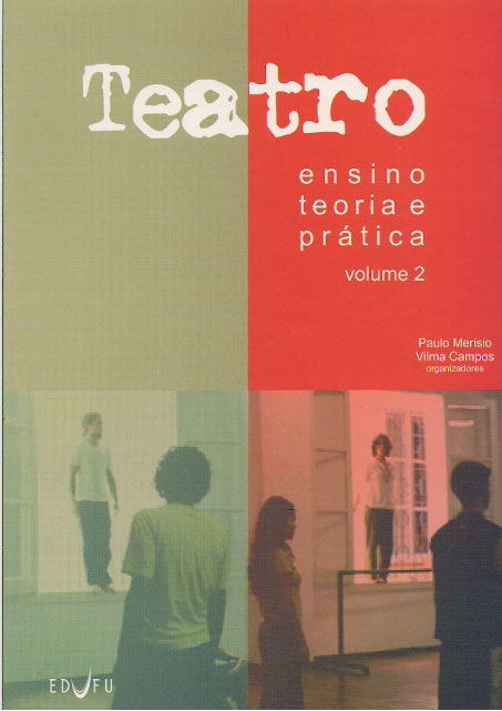 Teatro: ensino, teoria e prática - Volume 2-0