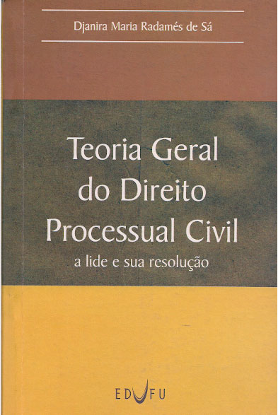 Teoria Geral do Direito Processual Civil: a lide e sua resolução-0