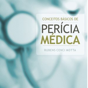 Conceitos Básicos de Perícia Médica-0