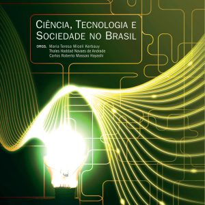 Ciência, Tecnologia e Sociedade no Brasil-0