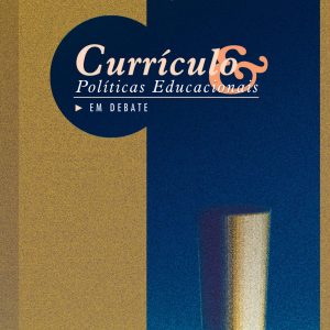 Currículo e Políticas Educacionais em Debate-0