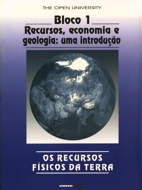 OS RECURSOS FÍSICOS DA TERRA - BLOCO I - RECURSOS, ECONOMIA E GEOLOGIA: UMA INTRODUÇÃO-0