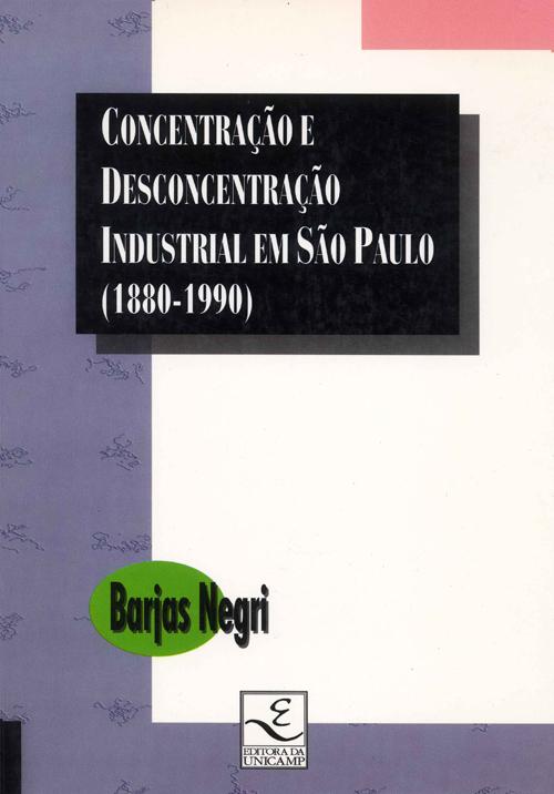 Concentração e desconcentração industrial em São Paulo (1880-1990)-0