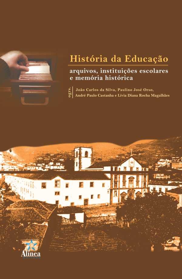 História da Educação: arquivos, instituições escolares e memória histórica-0
