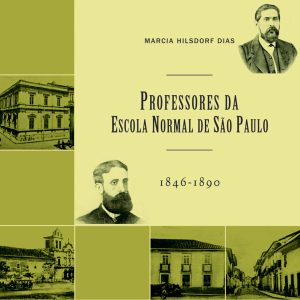 Professores da Escola Normal de São Paulo (1846-1890): uma história não escrita-0