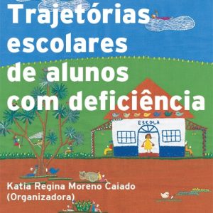 Trajetórias escolares de alunos com deficiência-0