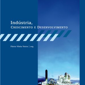 Indústria, Crescimento e Desenvolvimento-0