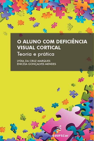 O aluno com deficiência visual cortical: teoria e prática -0