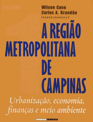 A Região Metropolitana de Campinas - Vol. 1 -0