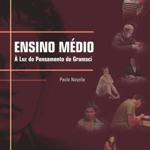 Ensino Médio: à luz do pensamento de Gramsci-0