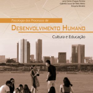 Psicologia dos Processos de Desenvolvimento Humano: Cultura e Educação-0